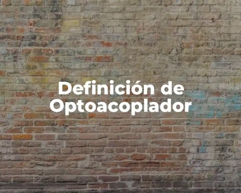Definición de Optoacoplador