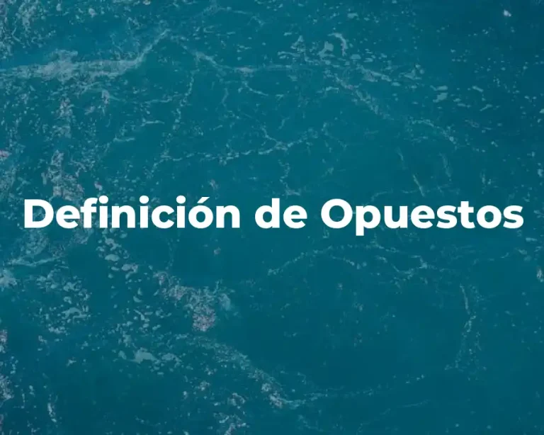 Definición de Opuestos