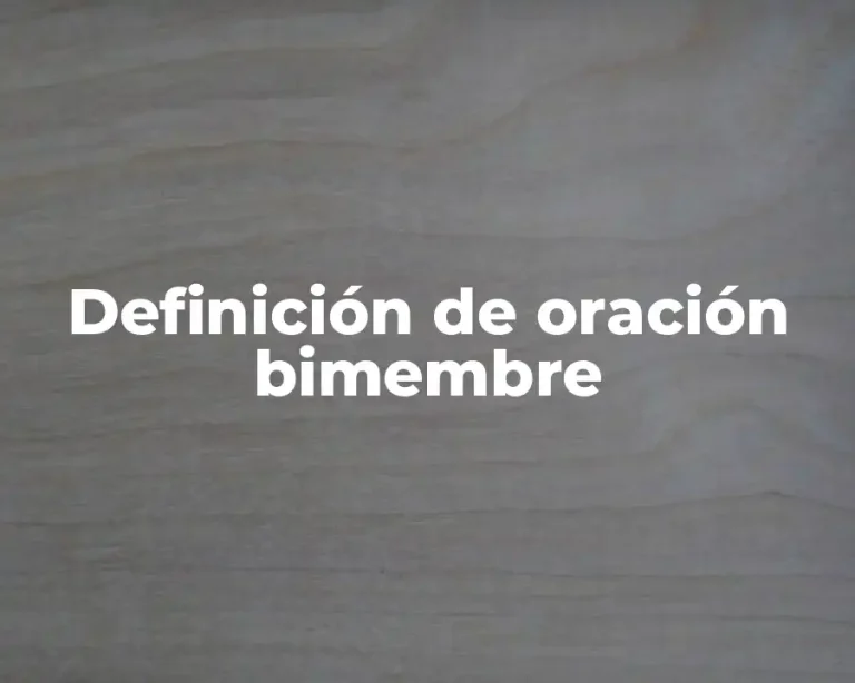 Definición de oración bimembre