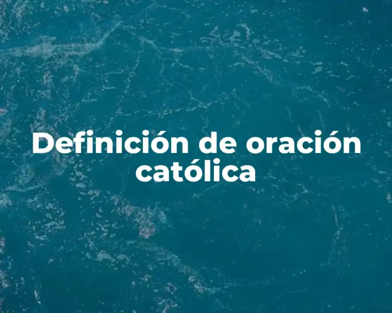 Definición de oración católica
