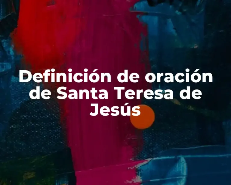 Definición de oración de Santa Teresa de Jesús