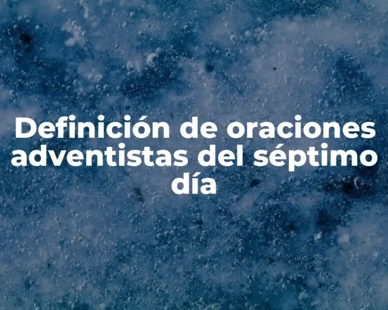 Definición de oraciones adventistas del séptimo día