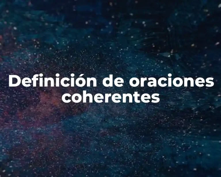 Definición de oraciones coherentes