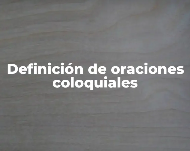 Definición de oraciones coloquiales