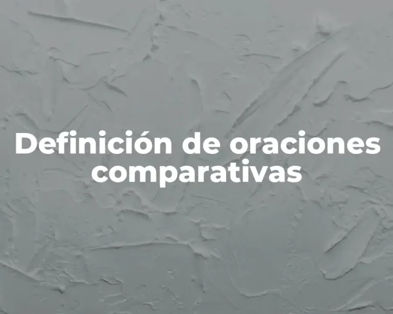 Definición de oraciones comparativas