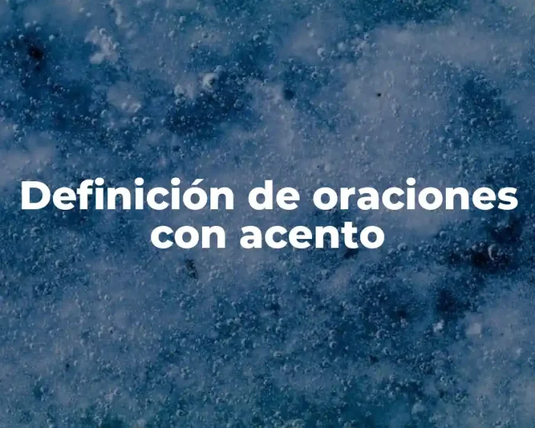 Definición de oraciones con acento