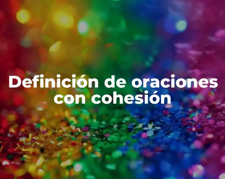 Definición de oraciones con cohesión
