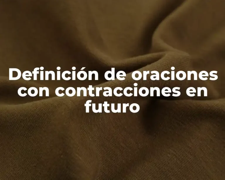 Definición de oraciones con contracciones en futuro