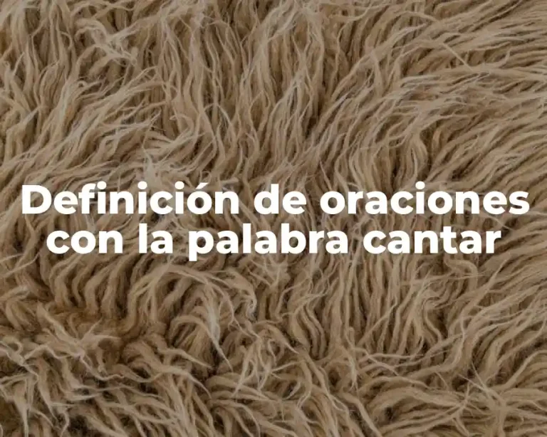 Definición de oraciones con la palabra cantar
