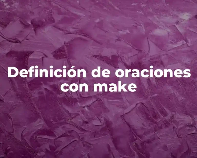Definición de oraciones con make