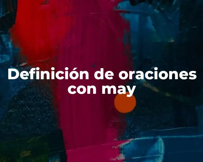 Definición de oraciones con may