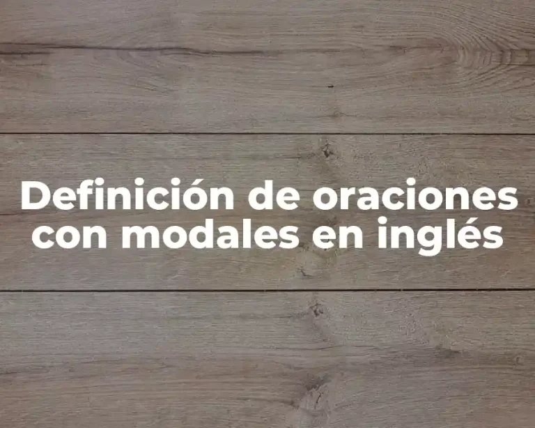 Definición de oraciones con modales en inglés