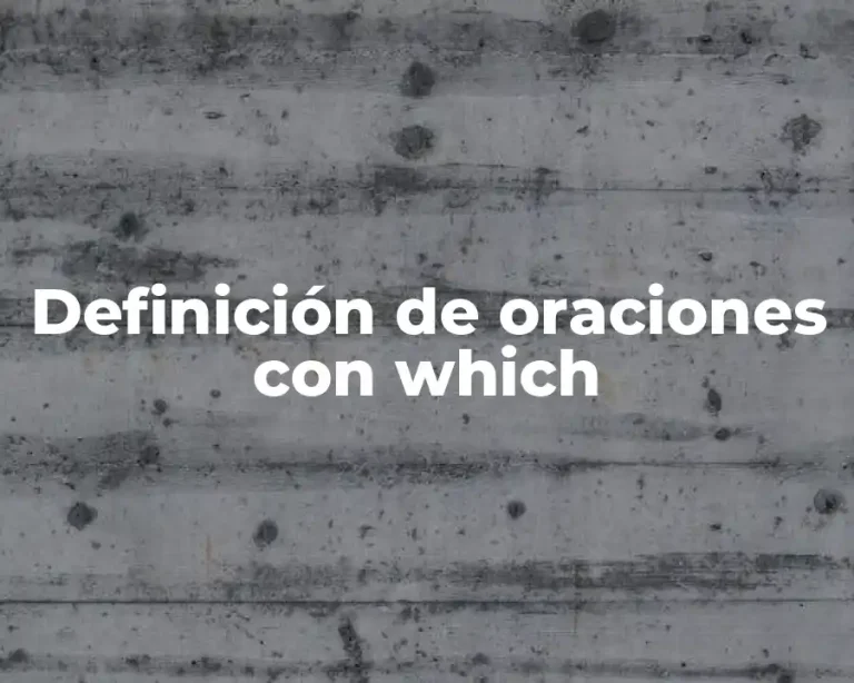 Definición de oraciones con which