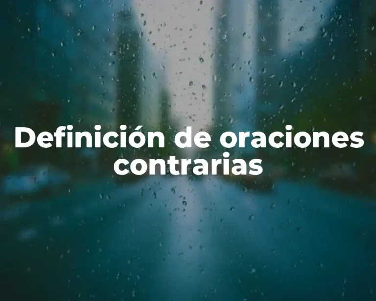 Definición de oraciones contrarias