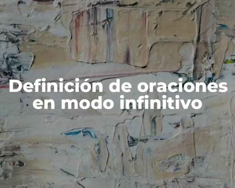 Definición de oraciones en modo infinitivo
