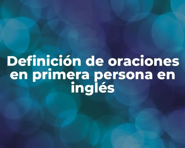Definición de oraciones en primera persona en inglés