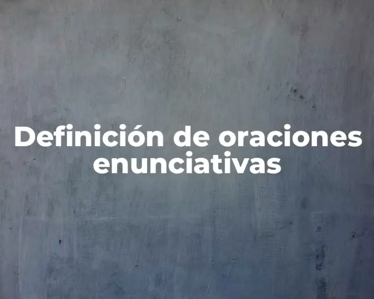 Definición de oraciones enunciativas