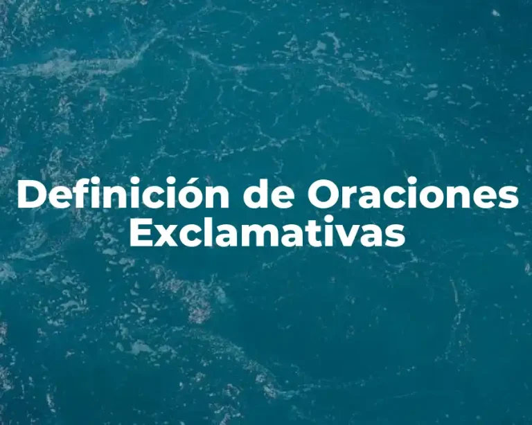 Definición de Oraciones Exclamativas