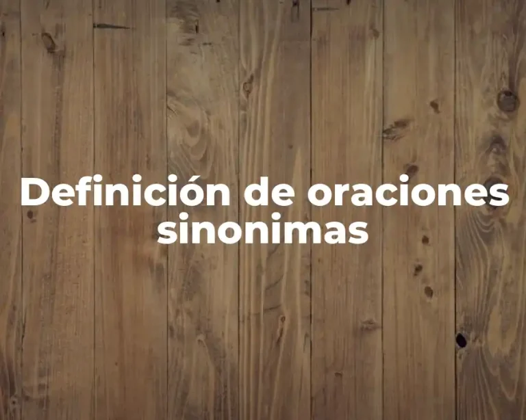 Definición de oraciones sinonimas