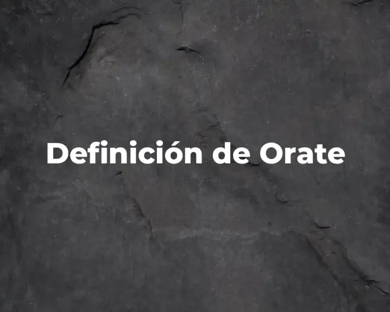 Definición de Orate