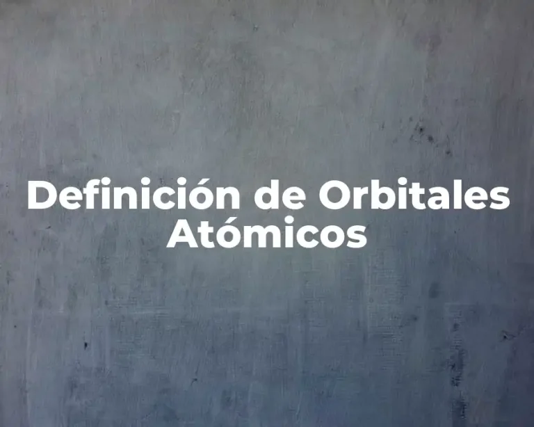 Definición de Orbitales Atómicos