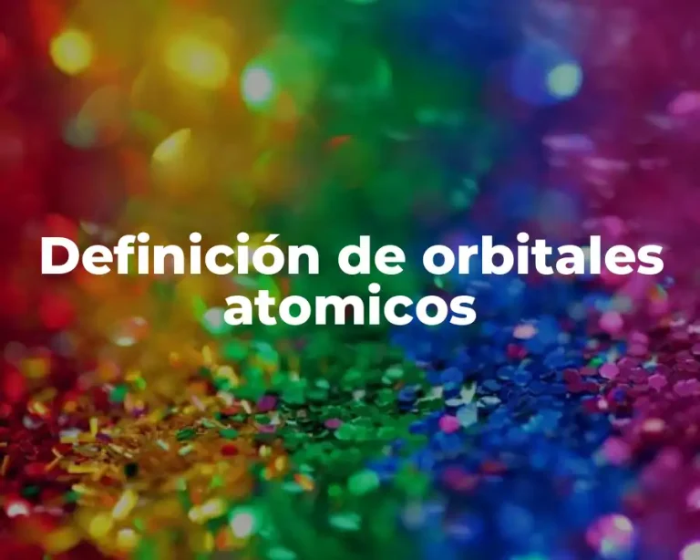 Definición de orbitales atomicos