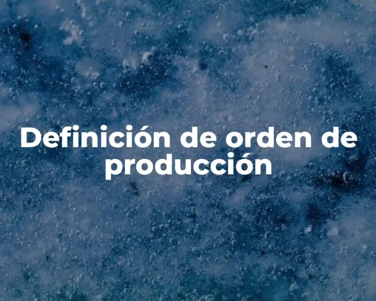 Definición de orden de producción