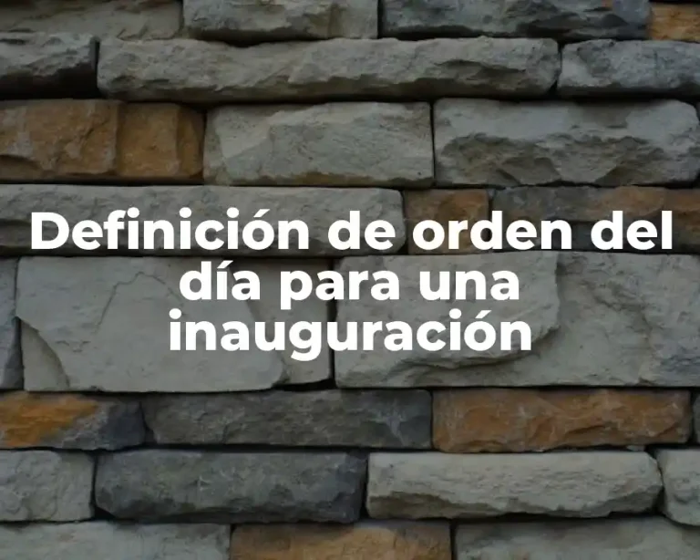 Definición de orden del día para una inauguración