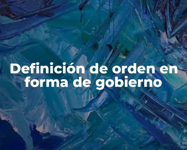 Definición de orden en forma de gobierno