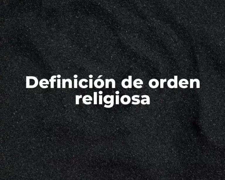 Definición de orden religiosa