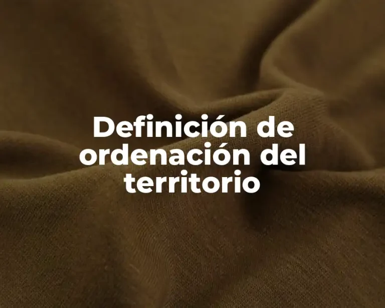 Definición de ordenación del territorio