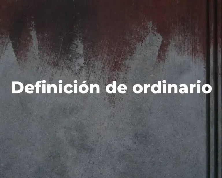Definición de ordinario