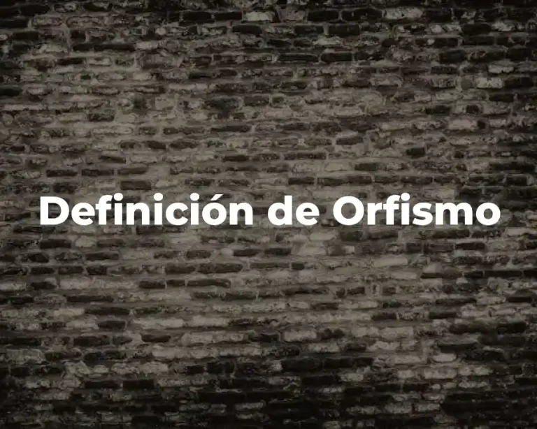 Definición de Orfismo