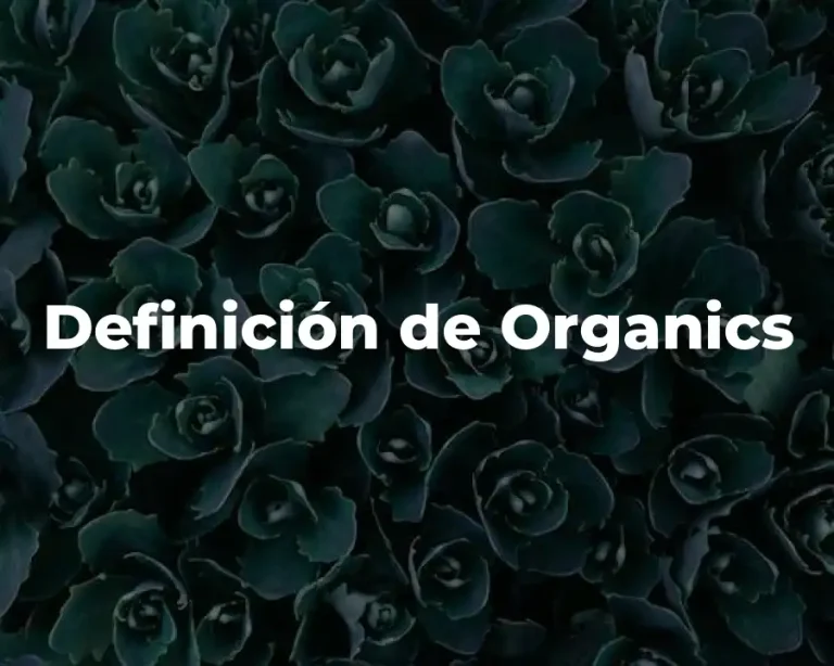 Definición de Organics