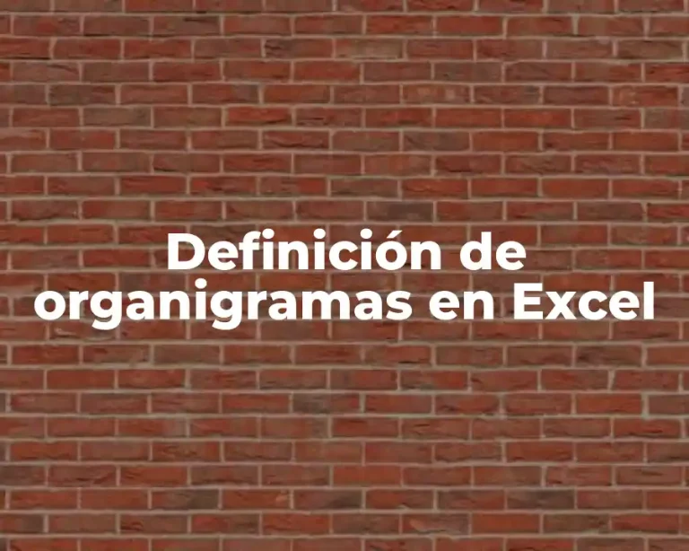 Definición de organigramas en Excel