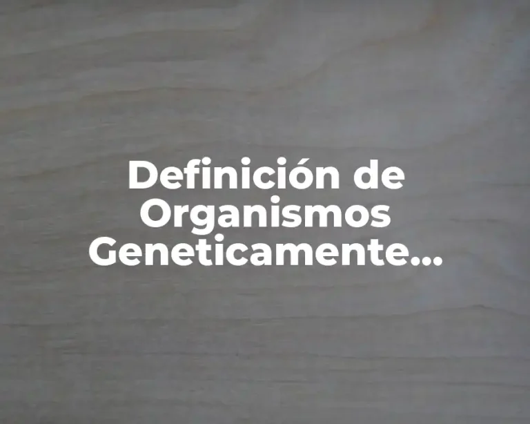 Definición de Organismos Geneticamente Modificados Frutas y Hortaliças