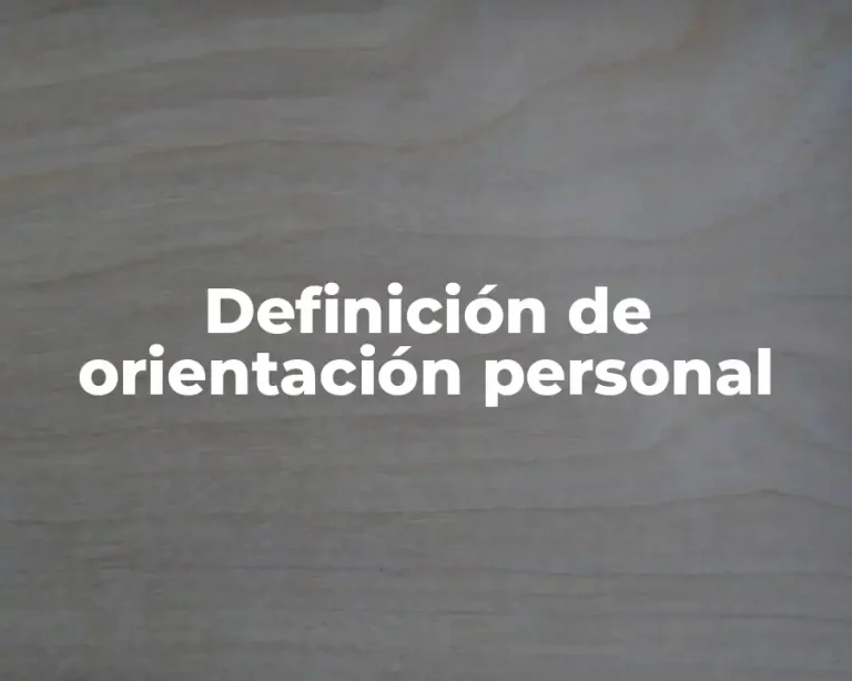 Definición de orientación personal