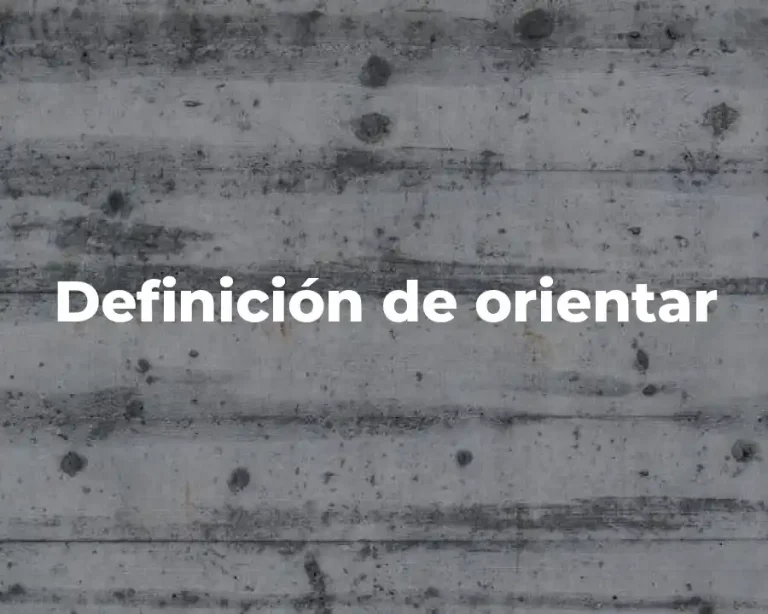 Definición de orientar
