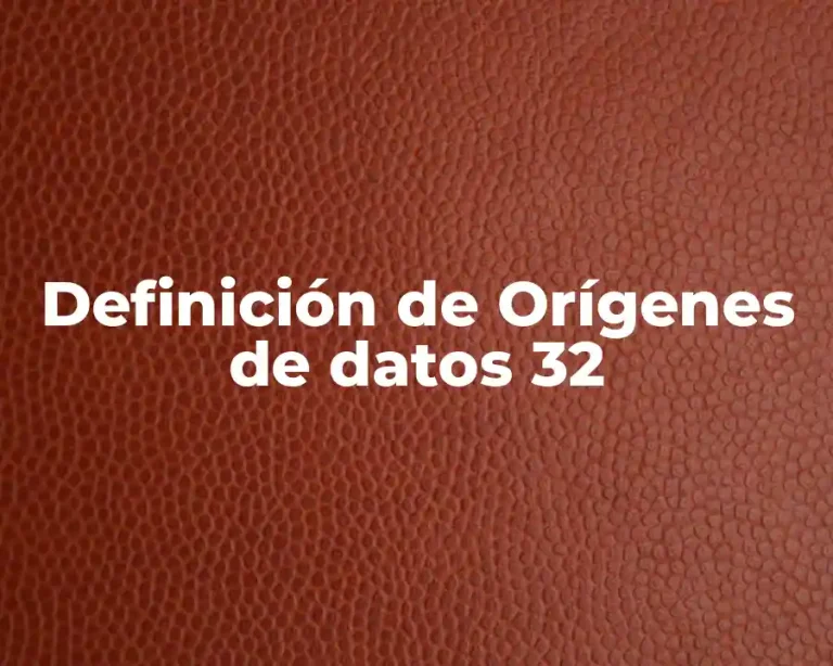 Definición de Orígenes de datos 32