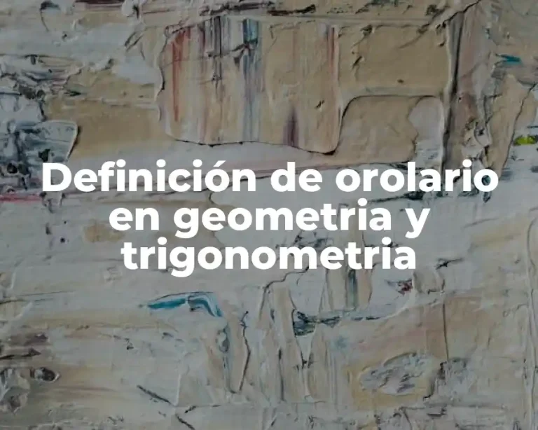 Definición de orolario en geometria y trigonometria