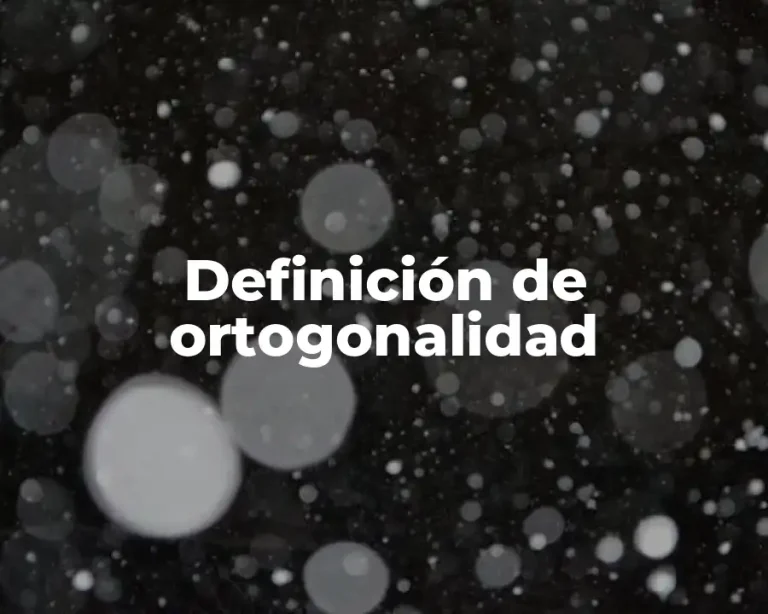 Definición de ortogonalidad