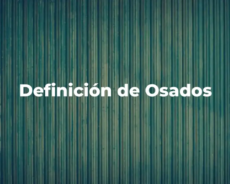 Definición de Osados
