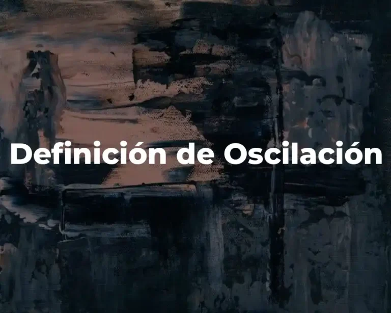Definición de Oscilación