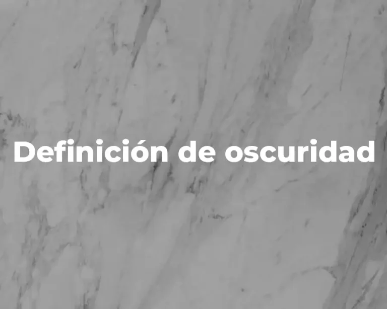 Definición de oscuridad