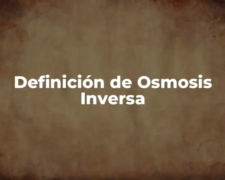 Definición de Osmosis Inversa