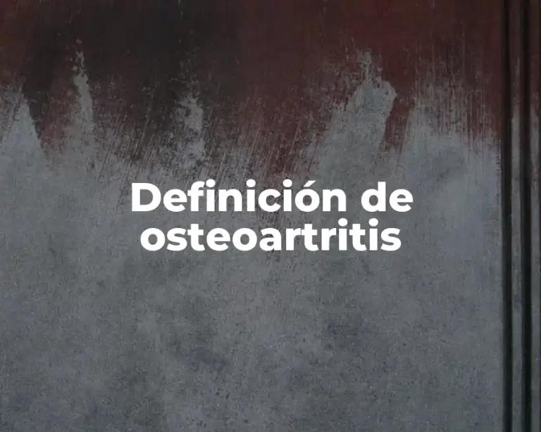 Definición de osteoartritis