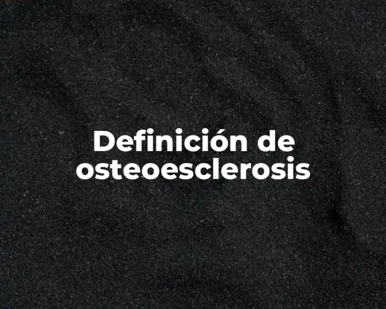 Definición de osteoesclerosis