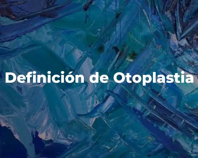 Definición de Otoplastia