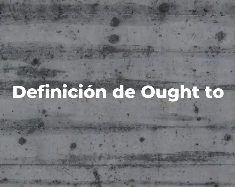 Definición de Ought to