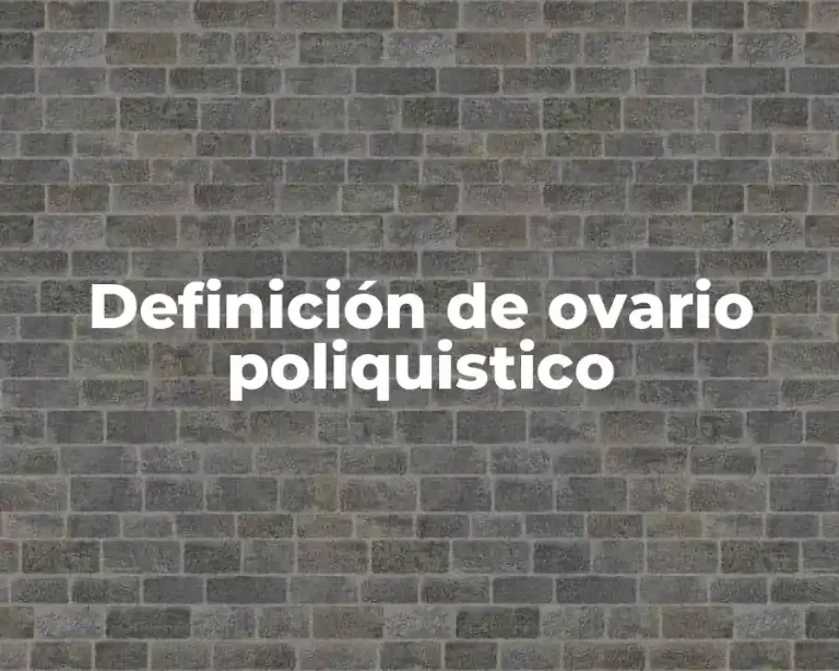 Definición de ovario poliquistico